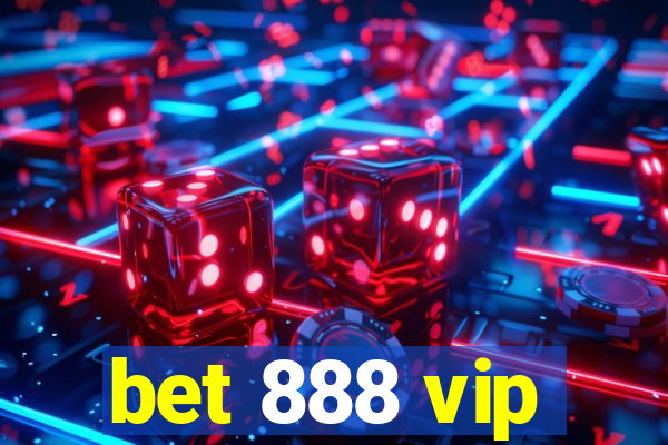 bet 888 vip